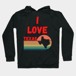 I Love Texas Hoodie